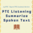 PTE Summarise Spoken Text